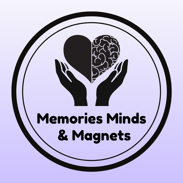 Memories Minds & Magnets